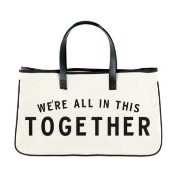 We're All In This Together Tote